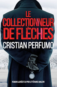 LE COLLECTIONEUR DE FLECHES - CRISTIAN PERFUMO - PORTADA - webres.jpg