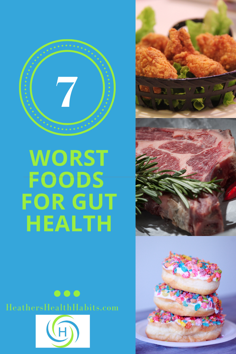 7 worst foods for your gut including fried foods, meat with antibiotics and processed foods