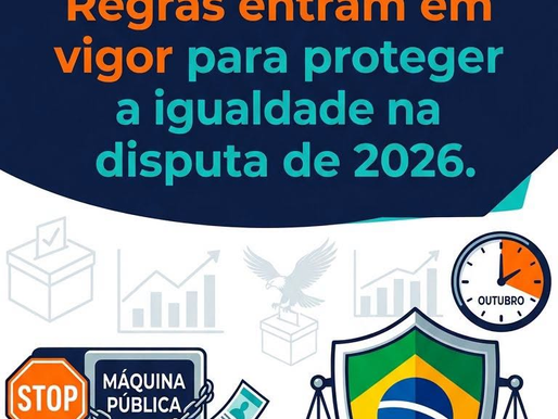 Defeso Eleitoral: Regras entram em vigor para proteger a igualdade na disputa de 2026