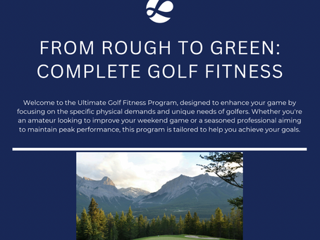 From Rough to Green: Complete Golf Fitness Guide