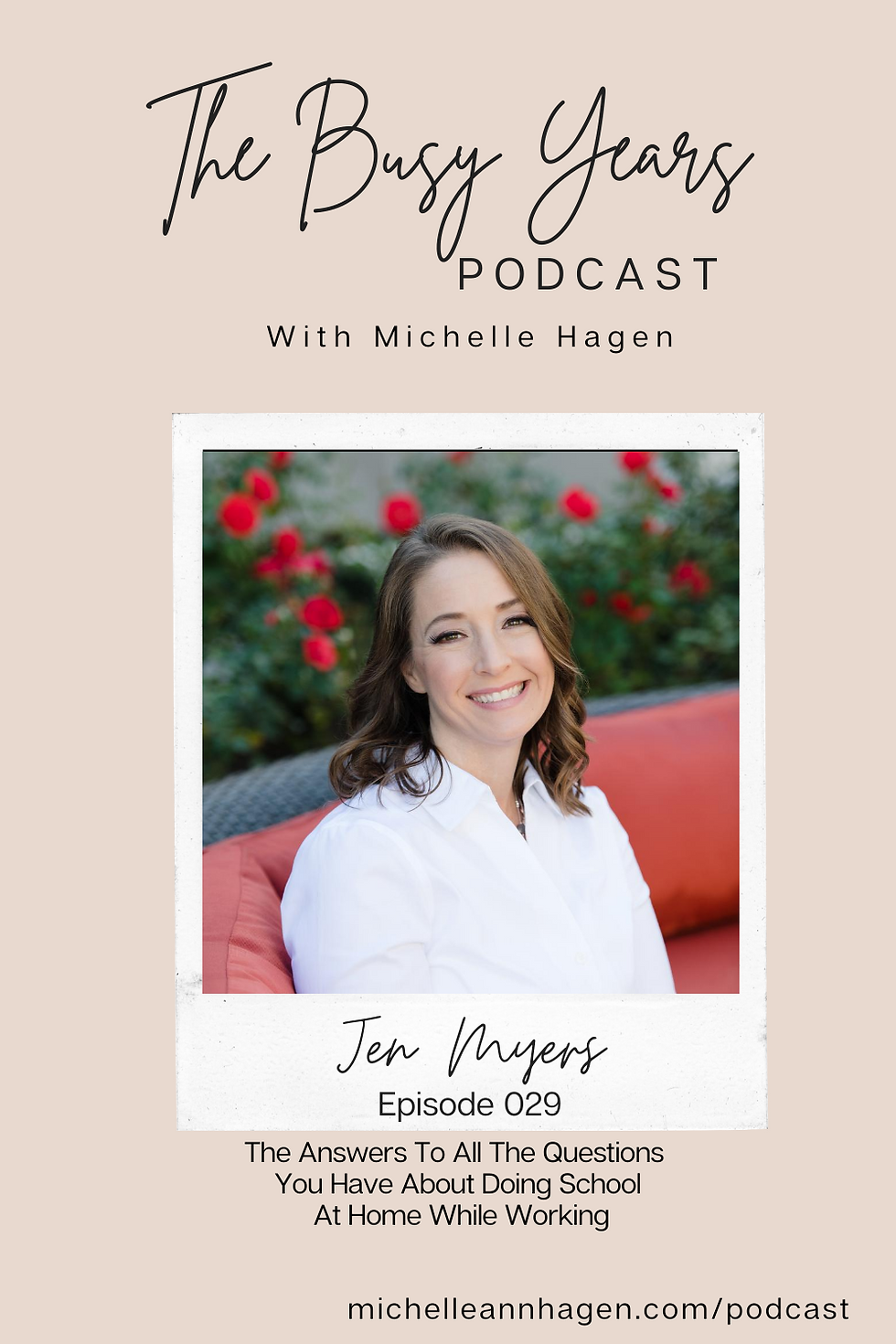 Jen Myer | Michelle Hagen | The Busy Years Podcastt