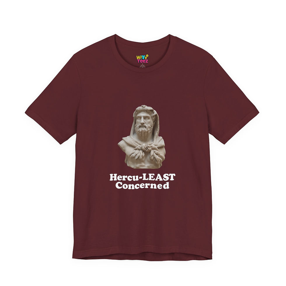 Thumbnail: Hercu-LEAST Concerned Funny Greek Mythology T-Shirt