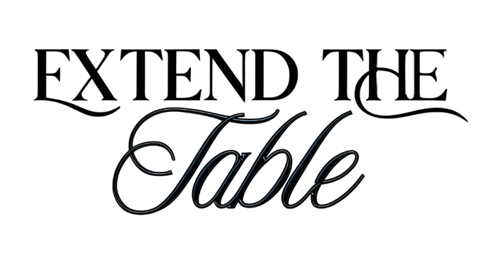 Extend The Table Dinner