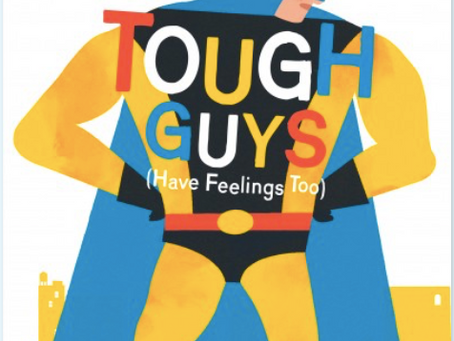 Showing our Feelings is Sometimes the Toughest Thing We Can Do