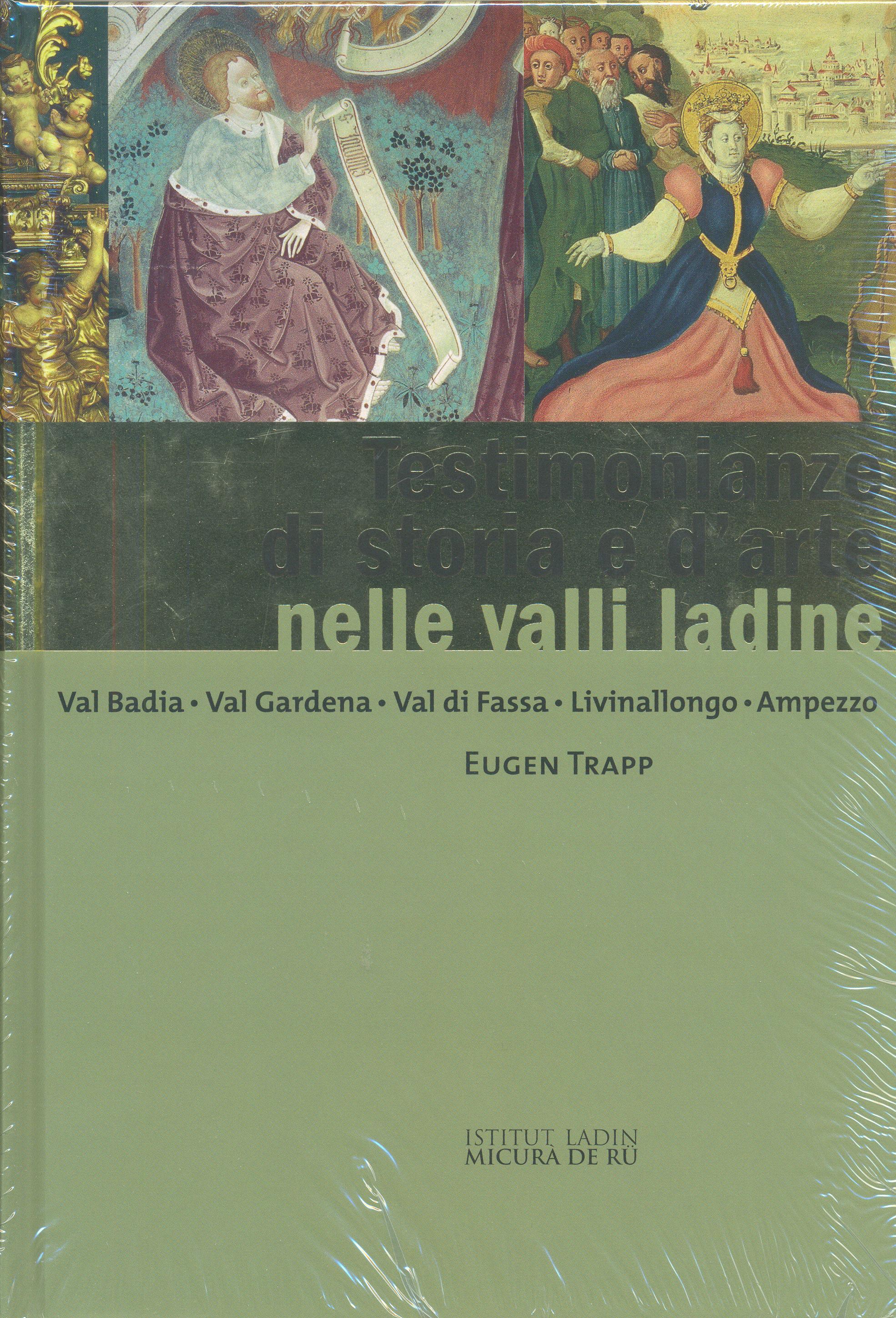 Testimonianze di storia e d'arte nelle valli ladine, Eugen Trapp