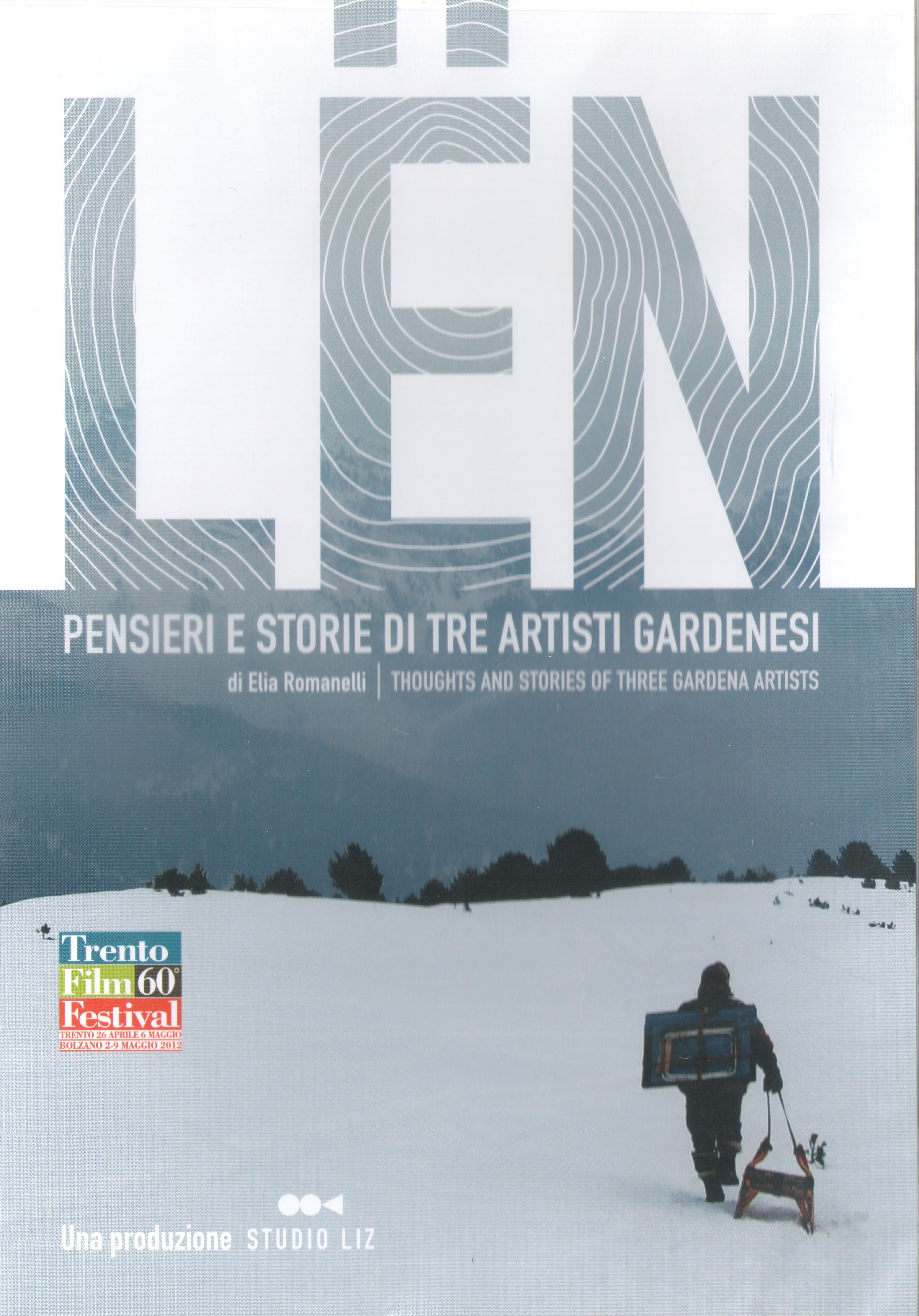Len. Pensieri e storia di tre artisti gardenesi