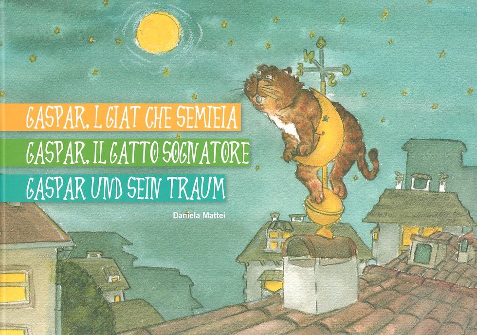 Gaspar, l giat che semieia. Garpar, il gatto che sogna. Gaspar und sein Traum, Daniela Mattei