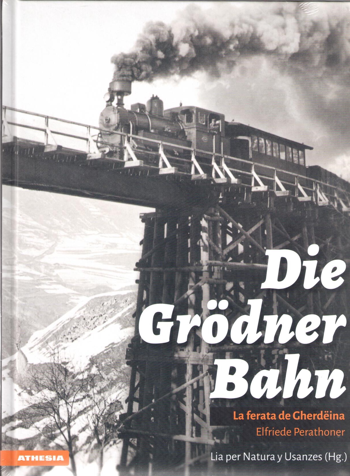 Die_Grödner_Bahn._La_ferata_de_Gherdëina,_Elfriede_Perathoner,_Lia_per_Natura_y_Usanzes