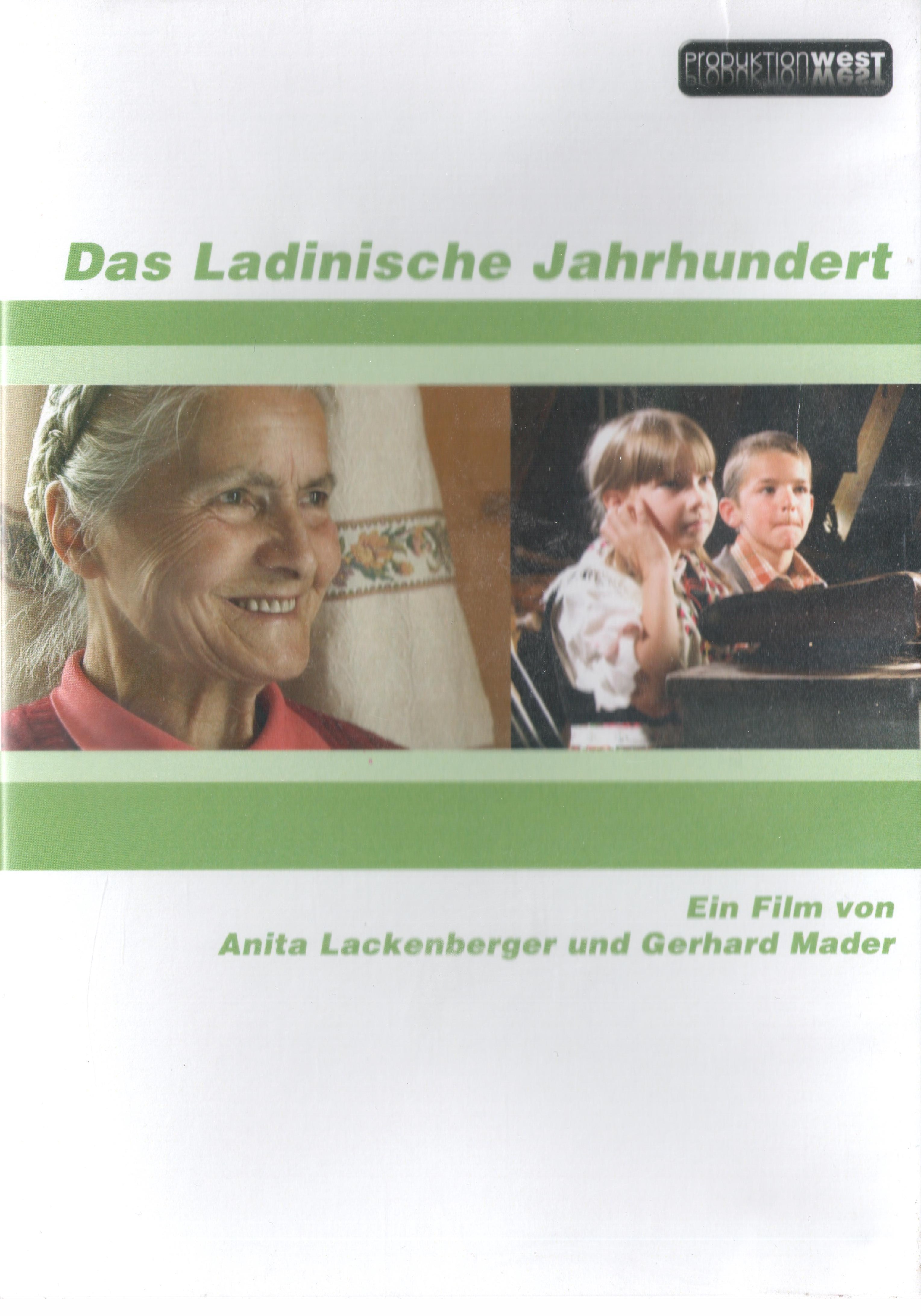 Das ladinische Jahrhundert