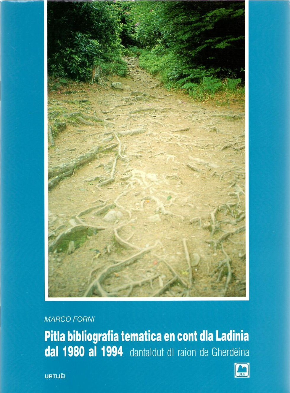 Pitla_bibliografia_tematica_en_cont_dla_Ladinia_dal_1980_al_1994_dantaldut_dl_raion_de_Gherdëina,_Ma