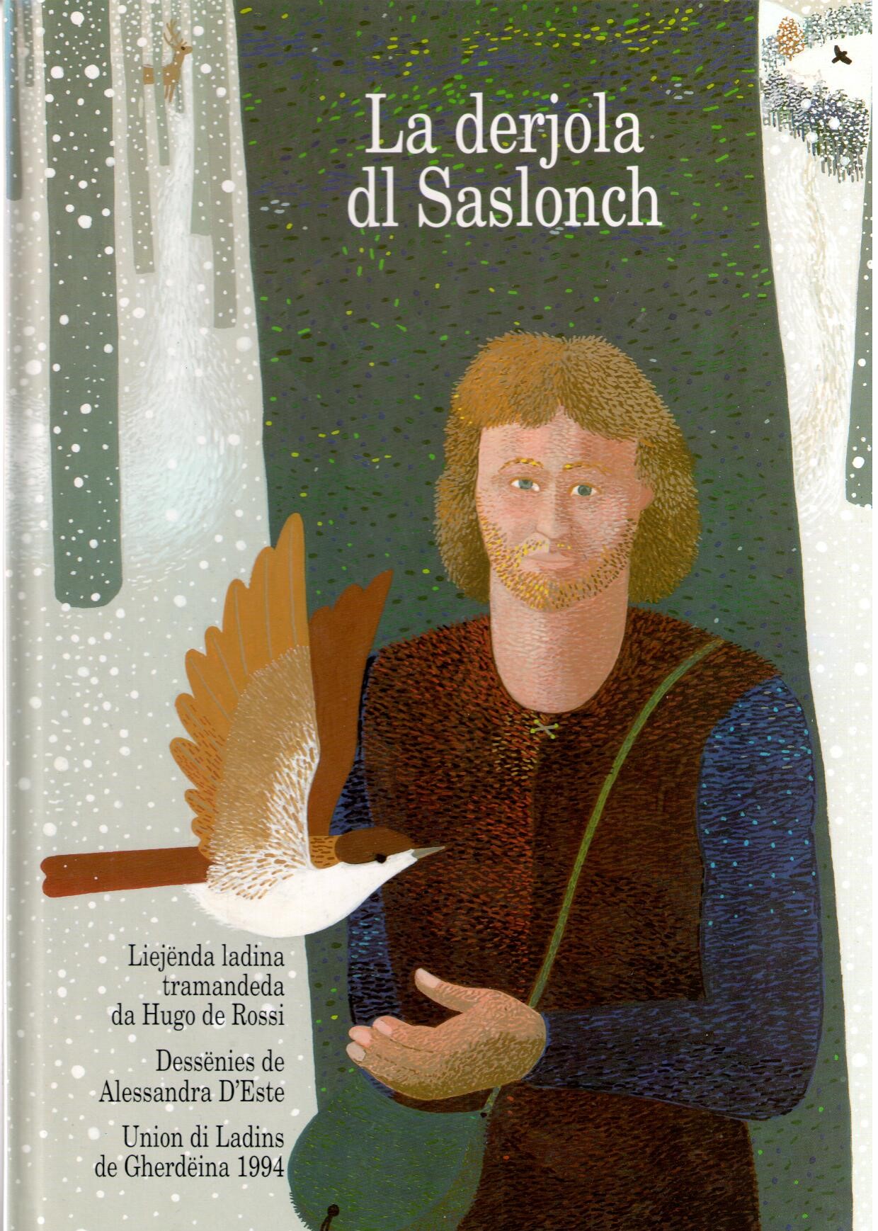 La_derjola_dl_Saslonch,_Liejënda_ladina_tramandeda_da_Hugo_de_Rossi,_Dessënies_de_Alessandra_D'Este,