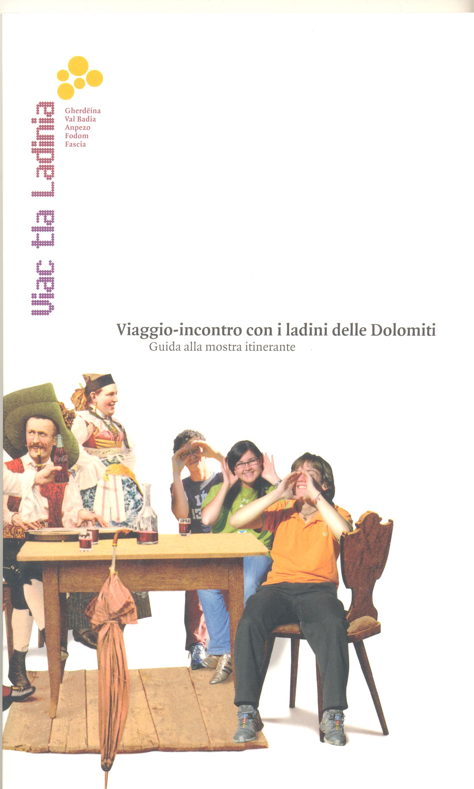 Viaggio-incontro con i ladini delle Dolomiti