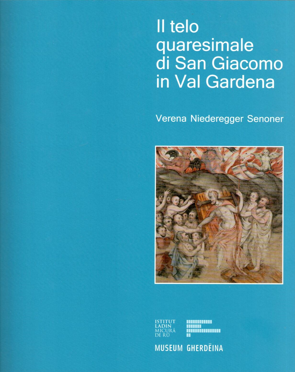 Il telo quaresimale di San Giacomo in Val Gardena, Verena Niederegger Senoner