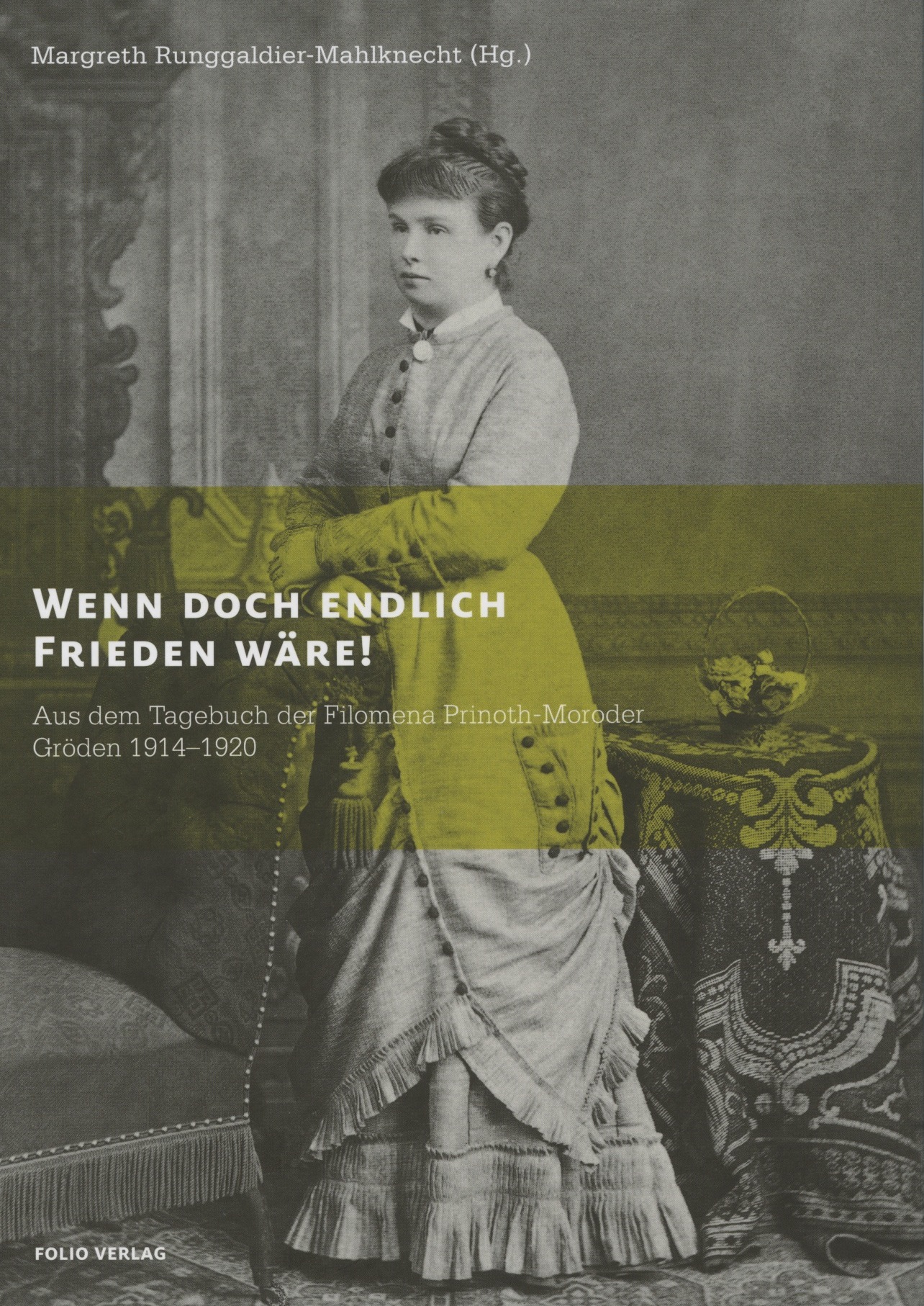 Wenn_doch_endlich_Frieden_wär'!_Filomena_Prinoth