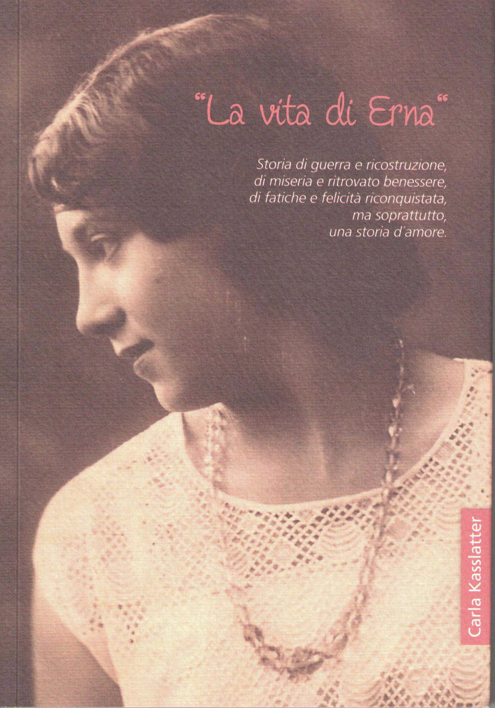 La vita di Erna, Carla Kasslatter