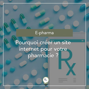 Pourquoi créer un site internet pour votre pharmacie ?
