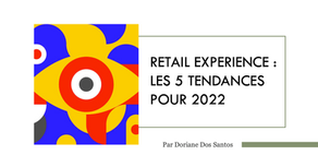 Retail experience : les 5 tendances pour 2022