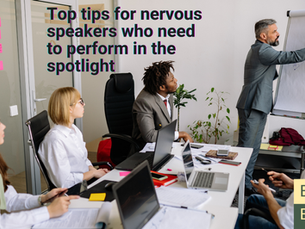 Top tips for nervous speakers who need to perform in the spotlight