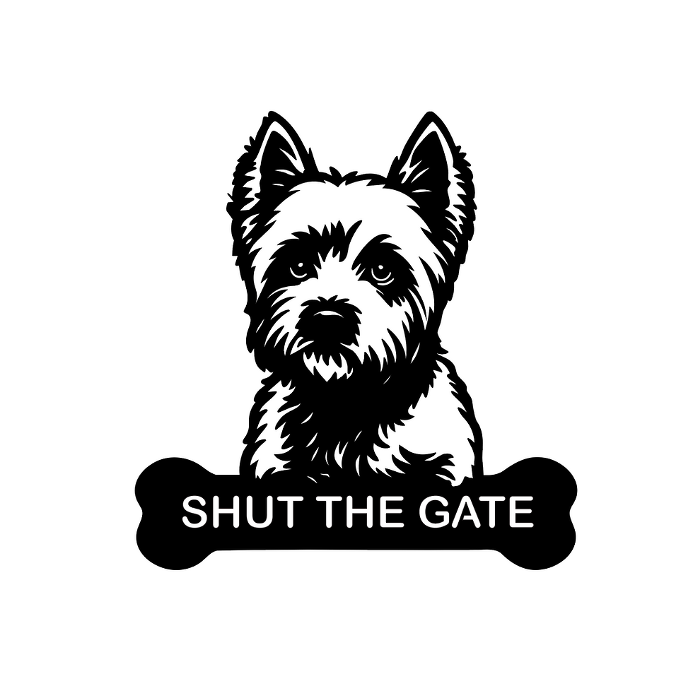 Shut the gate sign for West Highland Terrier Dog