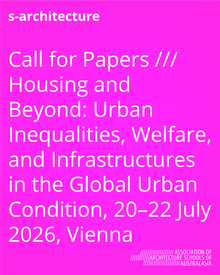 Call for Papers /// Housing and Beyond: Urban Inequalities, Welfare, and Infrastructures in the Global Urban Condition, 20–22 July 2026, Vienna