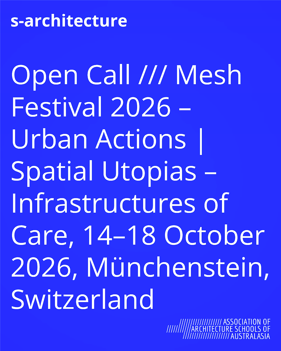 Open Call /// Mesh Festival 2026 – Urban Actions | Spatial Utopias – Infrastructures of Care, 14–18 October 2026, Münchenstein, Switzerland