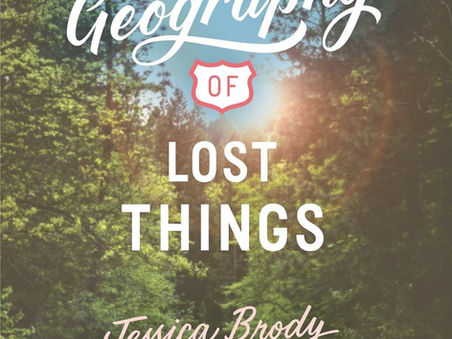 The Geography of Lost Things by Jessica Brody - Review