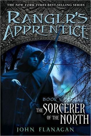 The Sorcerer of the North (Ranger's Apprentice #5) by John Flanagan