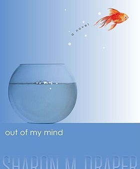 Out of My Mind by Sharon M. Draper — Review