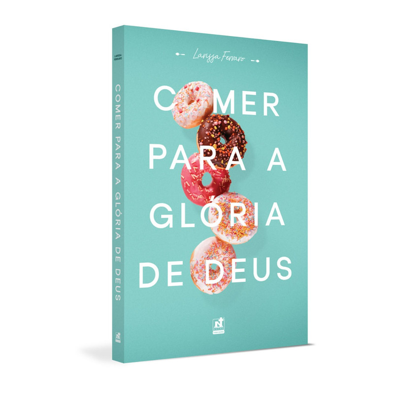 Larissa Ferraro com o livro Comer para a Glória de Deus