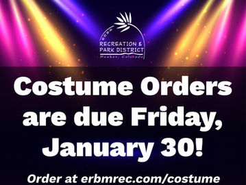 Colorful lights on dark background with text: "Costume Orders are due Friday, January 30! Order at erbmrec.com/costume." Logo at top.