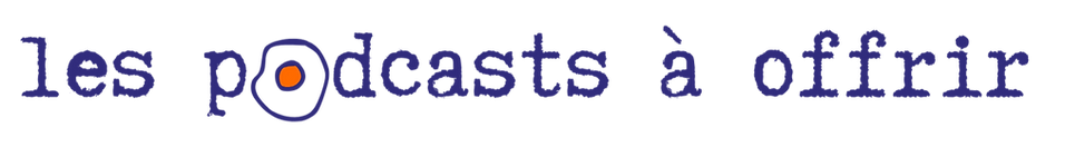 les podcasts à offrir(3)GRAND_edited.png