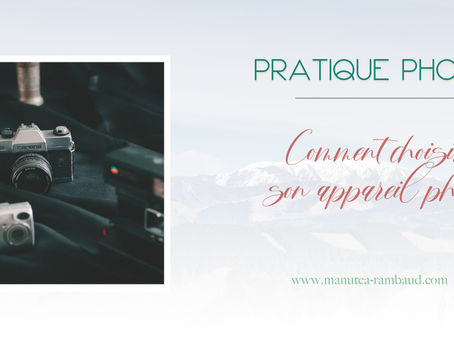 Comment choisir son appareil photo ?