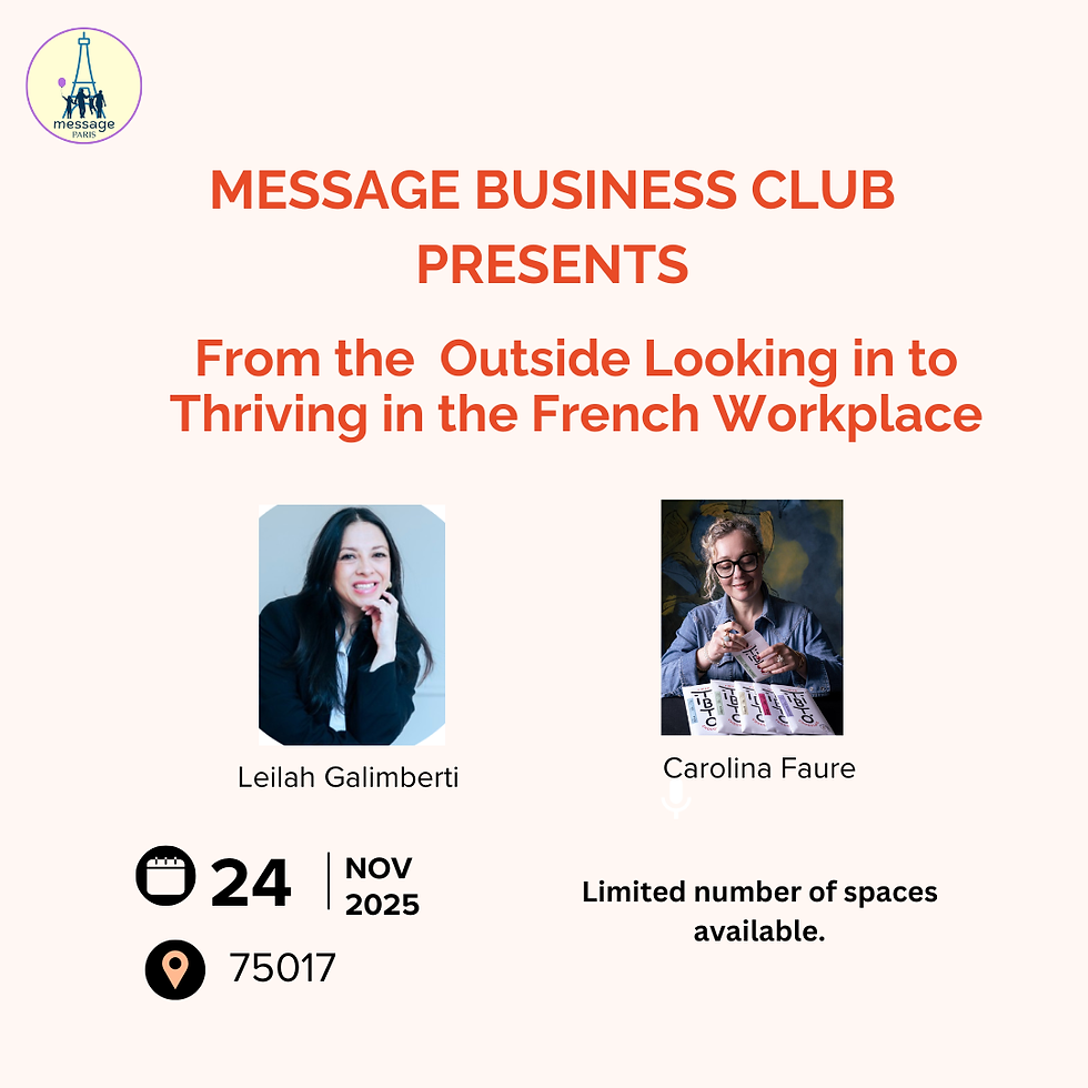 Message Business Club Presents: From the Outside Looking in to Thriving in the French Workplace