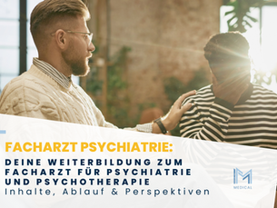 Facharzt Psychiatrie-Weiterbildung_Verlauf