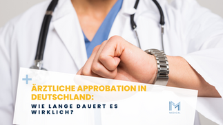Ärztliche Approbation in Deutschland-tatsächle Dauer 