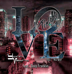 YANN VEDRA Feat DEEP FRANKLIN Love Tonight (Ibiza, New York)