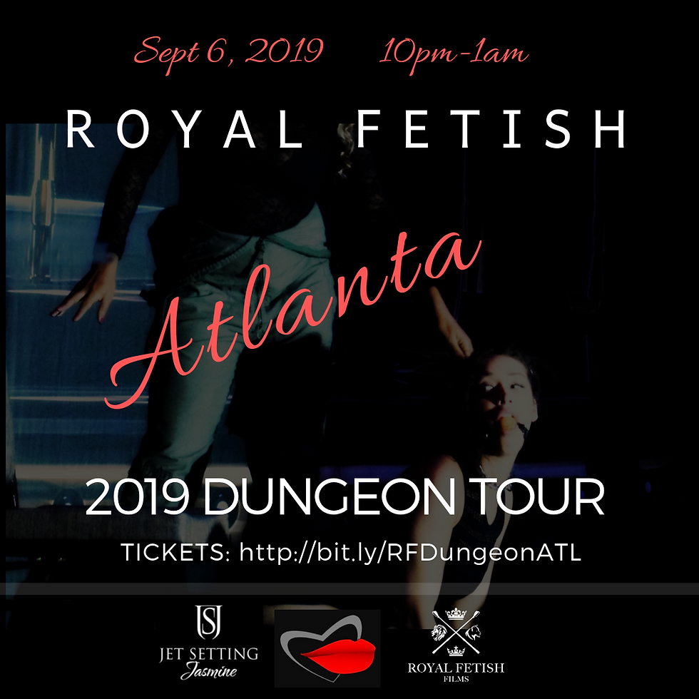 ATL: Royal Fetish Dungeon Tour
