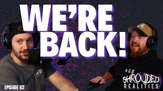 We're Back in Studio and....No the Government Didn't Get Us!