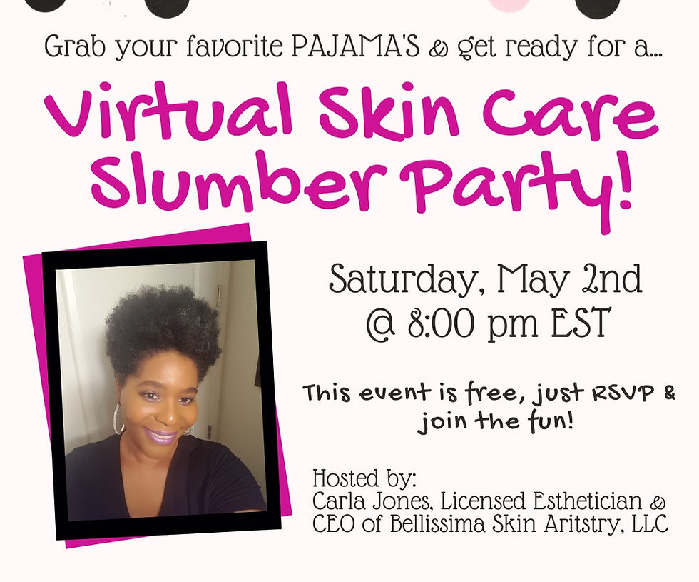 Bellissima Virtual Skin Care Slumber Party!