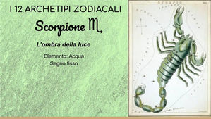 Scorpione, l'ombra della luce. 