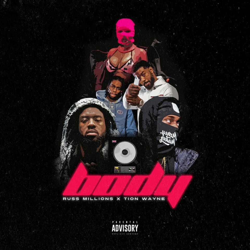 Tion Wayne & Russ - Body