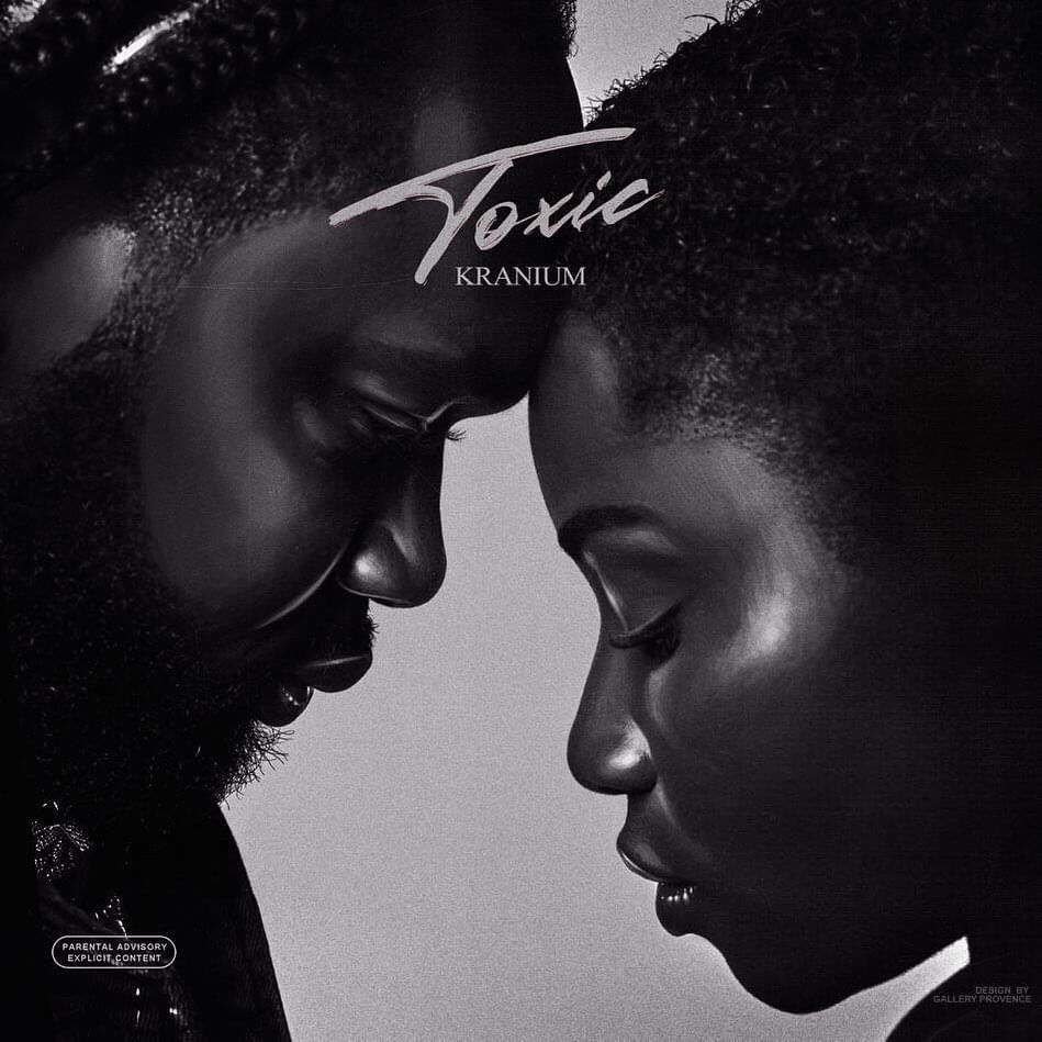 Kranium – Toxic