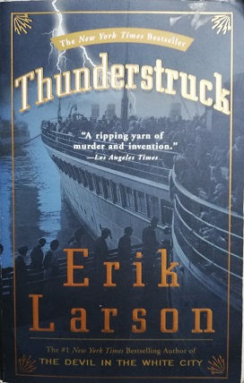 Erik Larson "Thunderstruck"