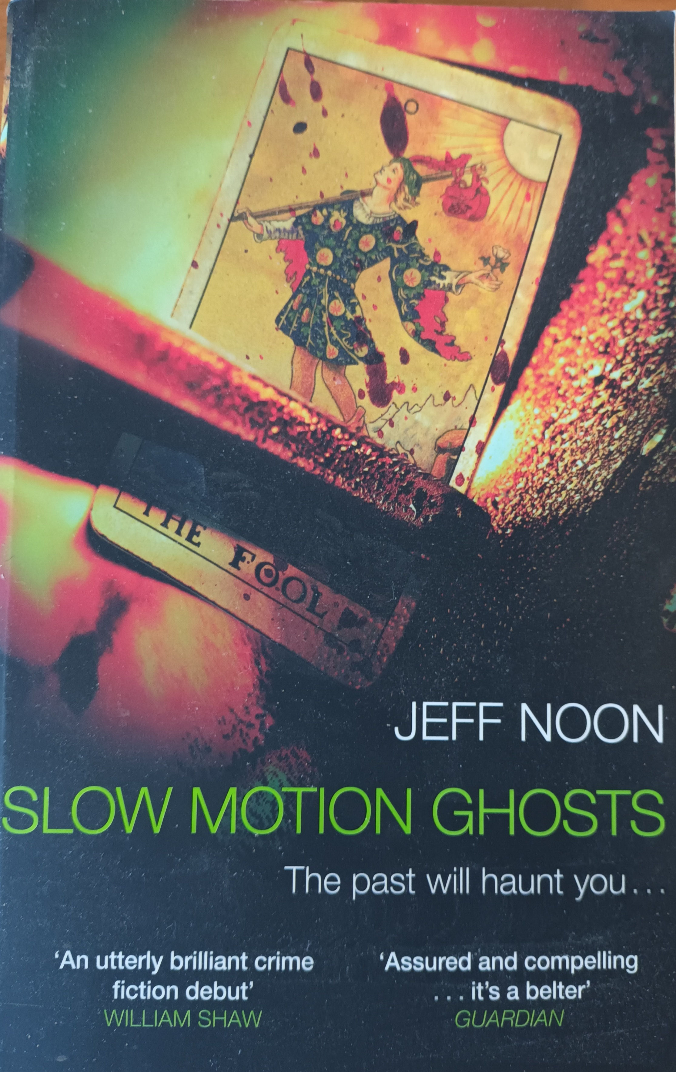 Jeff Noon "Slow Motion Ghosts"