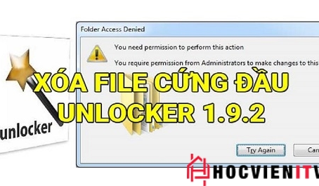 Download Unlocker 1.9.2 - Xóa file cứng đầu mạnh mẽ 2022