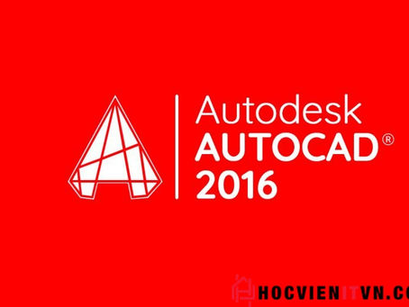 Tổng hợp những đặc điểm và tính ứng dụng của autocad 2016