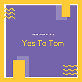Yes To Tom (2).png