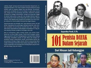 101 Penista Dayak dalam Sejarah : Dari Hinaan Jadi Kebanggaan
