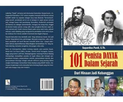 101 Penista Dayak dalam Sejarah : Dari Hinaan Jadi Kebanggaan