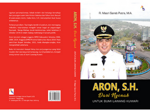 Aron, S.H., Dari Nyonak Untuk Bumi Lawang Kuwari